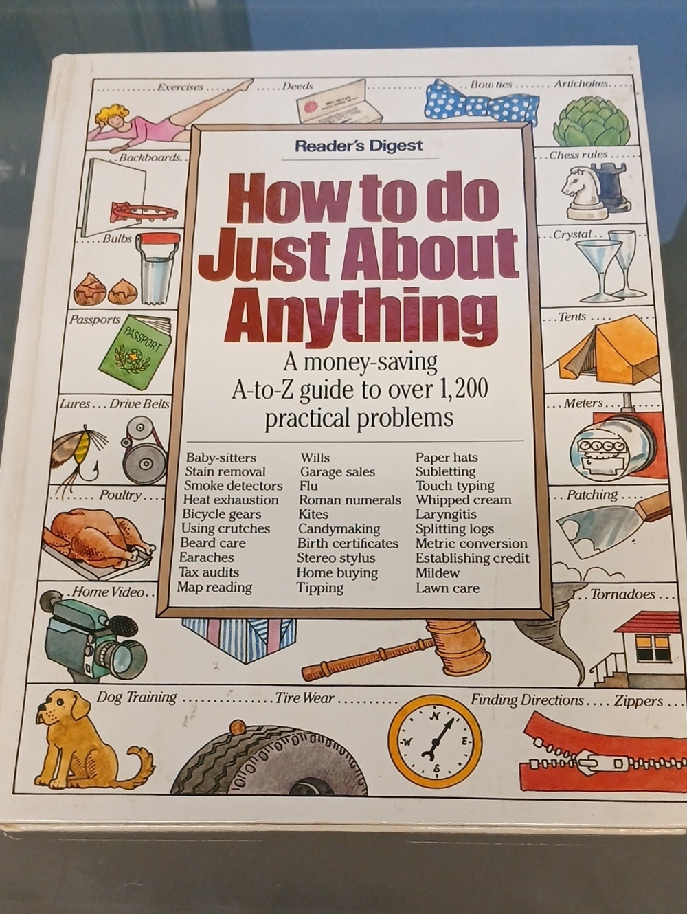 How to Do Just About Anything: A Money-Saving guide Reader's Digest